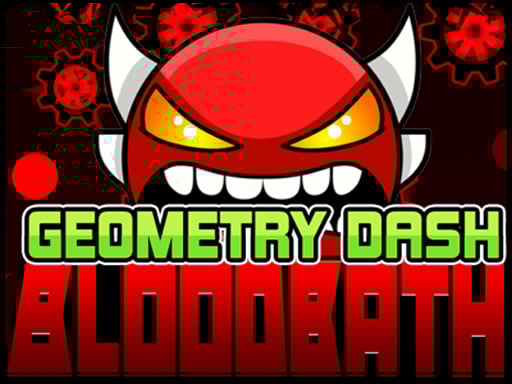 Geometry Dash Bloodbath game - geometry-spot-games.web.app